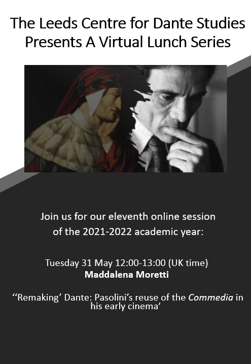CamillaBambozzi's tweet photo. RESCHEDULED: Join this year's last appointment of 
@LeedsDante Lunch Series with Maddalena Moretti (@MaddaMadeleine) discussing “‘Remaking’ Dante: Pasolini’s reuse of the 'Commedia' in his early cinema”, on Tuesday 31 May (12-13 UK time). Register: https://t.co/Rxl1KXiK1t https://t.co/5WBiEEEOkj