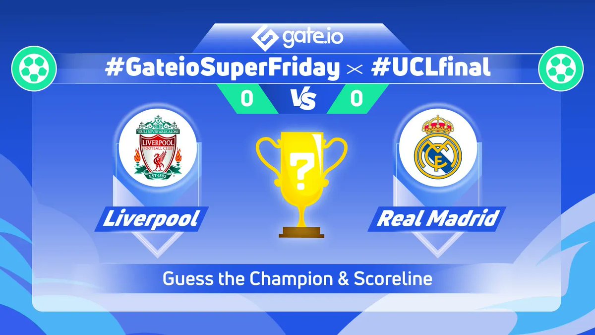 #GateioSuperFriday x #UCLfinal

🏆This Weekend Will Greet UCL final
👀Which Team Are You Supporting？

⚽Guess the Champion &amp; Scoreline
🎁20 users will split $200
 &amp; One will win $100 for the right scoreline 

Tasks
🔸Follow @gate_io 
🔸RT &amp; Like 
🔸Guess: gleam.io/GABTH/gateiosu…