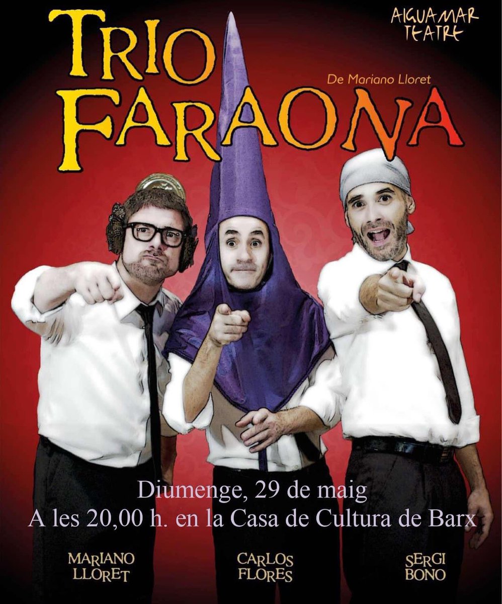 Atenció!!🚨
Teatre @triofaraona el proper diumenge 29 de maig a les 20:00h.
a la Casa de la Cultura de #barx 🎭

Us esperem! 

#teatre #triofaraona #barxturisme #cultura #culturabarx #humor #comunitatvalenciana