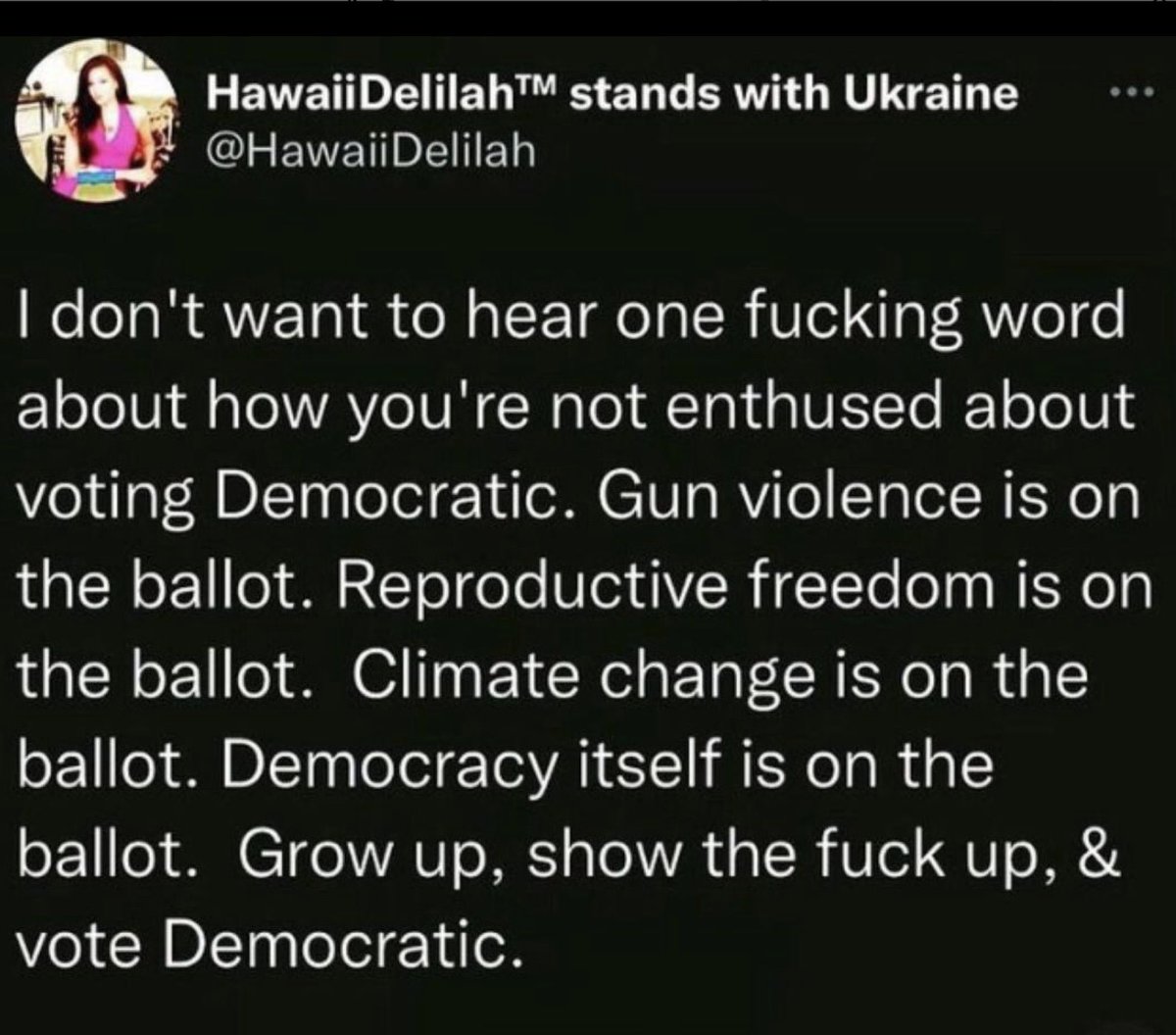 This!!! 
#VoteBlueIn2022