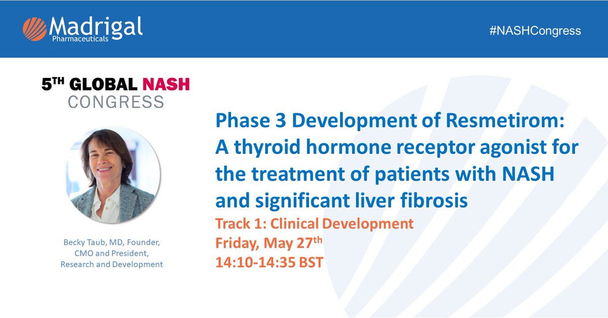 MadrigalPharma's tweet photo. If you are attending this year's #NASHCongress in London, don’t miss Madrigal Chief Medical Officer Becky Taub’s presentation on NASH drug development tomorrow at 14:10 BST. #LiverTwitter https://t.co/1cDp6zYdHJ
