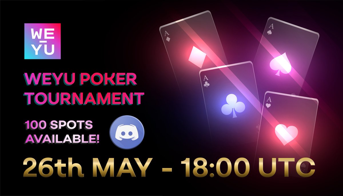 weyuofficial's tweet photo. Today's the day! Get ready to join the #WEYU #Poker Tournament from 17:30 UTC - 17:59 UTC via our Discord here: https://t.co/43S9X4klX1 🔥🎴 Limited Spaces Only!! https://t.co/A6hzMD2lDJ