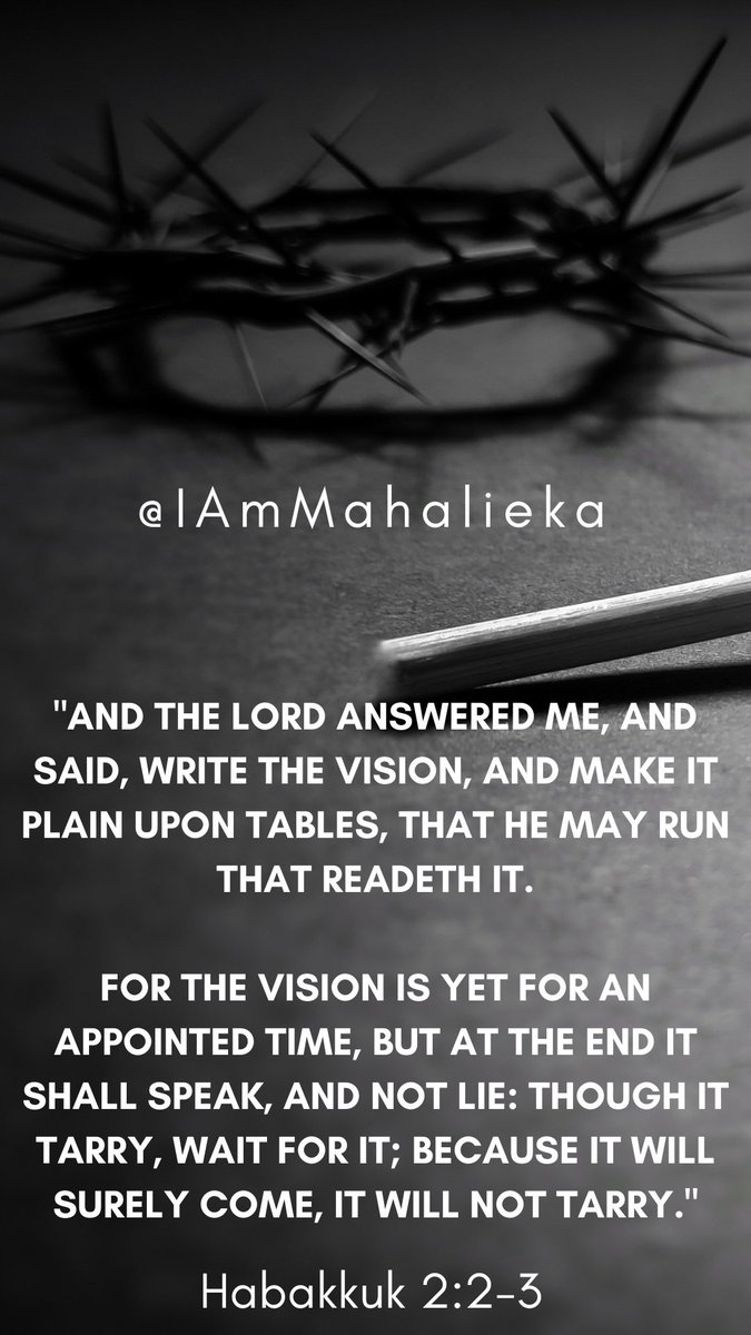 MahaliekaM's tweet photo. #WednesdayWisdom #Habakkuk (2:2-3) @IAmMahalieka
"And the Lord answered me, and said, Write the vision, and make it plain upon tables, that he may run that readeth it." https://t.co/i2mOfC2LHf