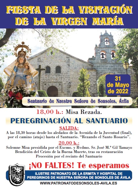 Buenas tardes, le informamos que le próximo martes día 31 de mayo de 2022 se celebrara nuevamente la Fiesta de la Visitación de la Virgen Maria, en el Santuario de Ntra. Sra. de Sonsoles, #Ávila, con los siguientes actos: