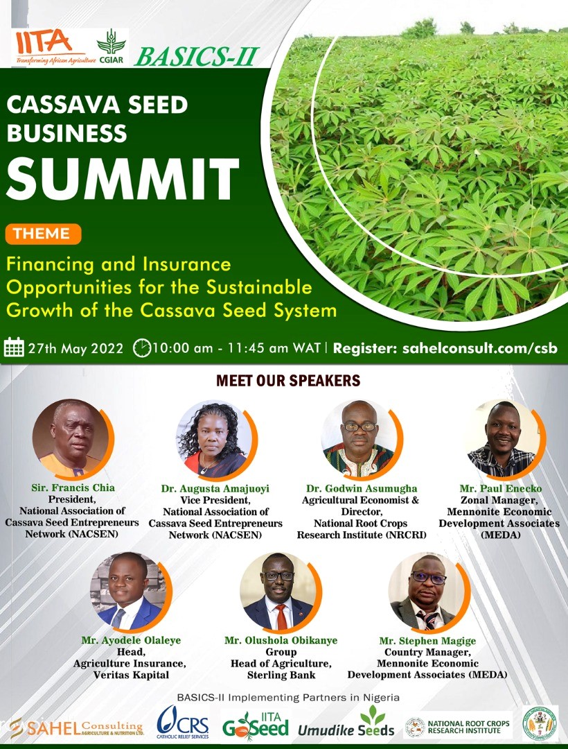 Are you a seed producer or considering cassava seed entrepreneurship? Been worried about #finance &amp; #insurance?
On Fri, May 27 2022, experts will be talking about finance &amp; insurance opportunities for seed entrepreneurs"
Time - 10am
To register👉 sahelconsult.com/csb
