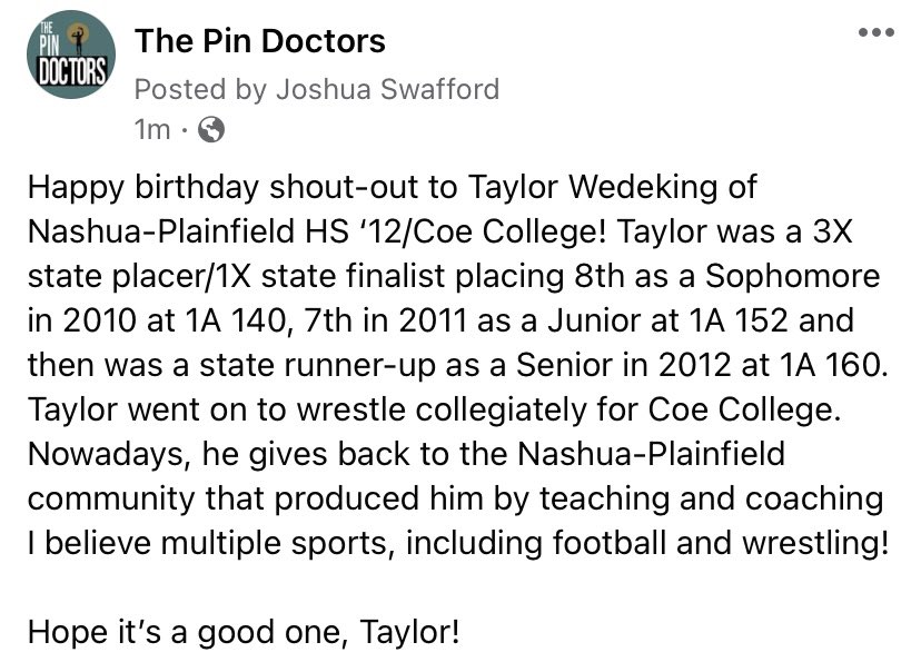 Happy birthday shout-out to Taylor Wedeking of Nashua-Plainfield HS '12/Coe College! Taylor was a 3X state placer/1X state finalist who competed at <a href="/KohawkWrestling/">Coe Wrestling</a> and now teaches and coaches <a href="/NPHuskies/">Nashua-PlainfieldCSD</a> ! <a href="/CoachWedeking/">Taylor Wedeking</a>