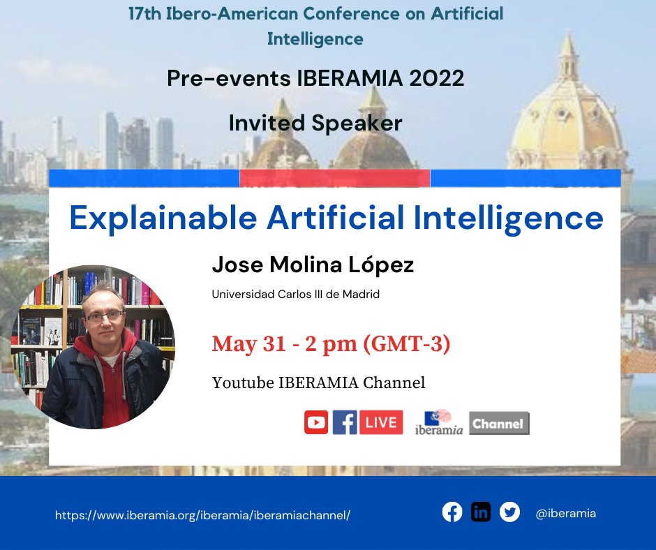 IBERAMIA'22 Live - May 31 - 2pm (GMT-3)
Joins us for this special talk about Explanaible AI with Jose Molina on Iberamia Youtube Channel youtube.com/watch?v=lf2Esv… 
#ArtificialIntelligence #Iberanime2022