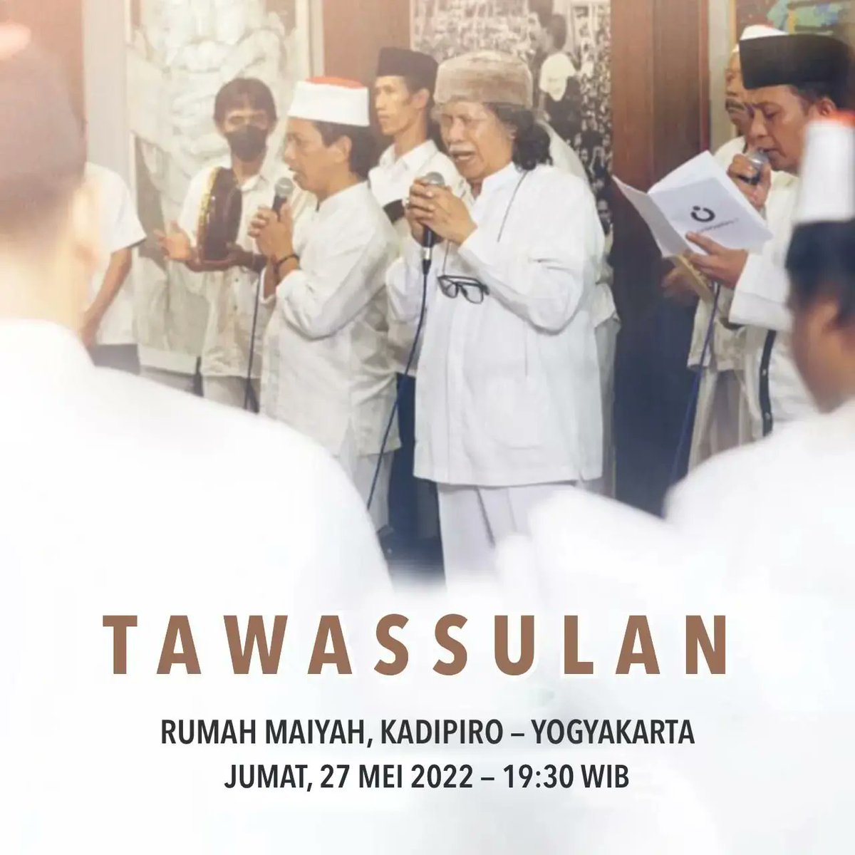caknundotcom's tweet photo. Tawassulan, 27 Mei 2022 jam 19:30 WIB, Rumah Maiyah - Yogyakarta
#69TahunMbahNun https://t.co/Fi3Nqx7Nfg
