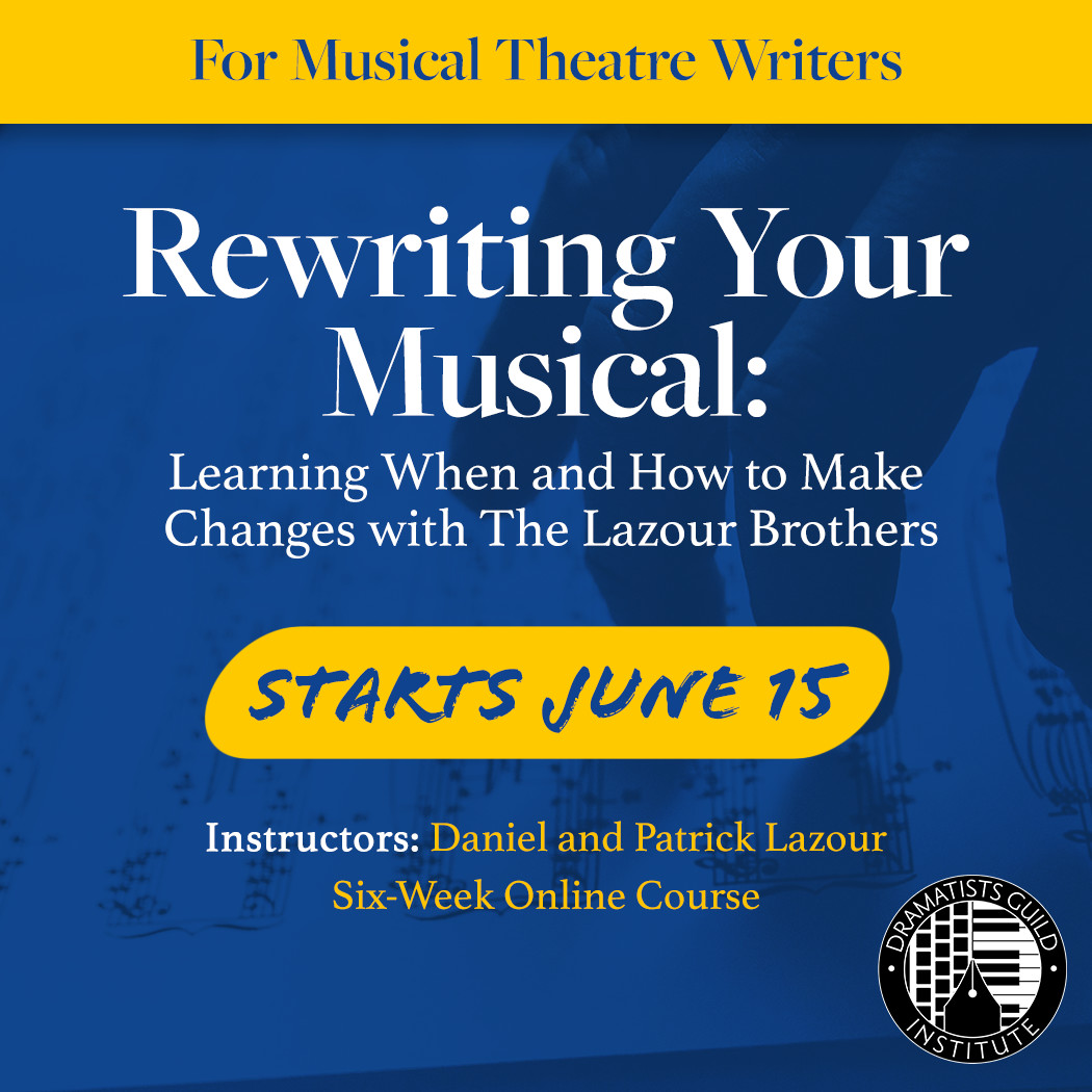 You’ve written the first draft of a musical. Congratulations. What next? Musical Theatre Writers! Join @DanielLazour and @PatrickLazour this summer @dg_institute for Rewriting Your Musical – Learning When and How to Make Changes: dginstitute.org/summer-2022/re…