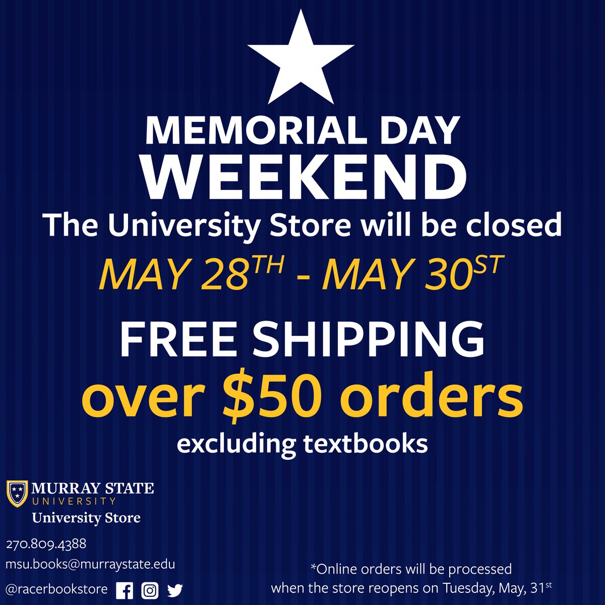 racerbookstore's tweet photo. The University Store will be closed for Memorial Day weekend. Enjoy free shipping on online orders over $50, excluding textbooks, this weekend. All online orders will be processed when the store reopens on Tuesday, May 31. https://t.co/gIigxu3LhD