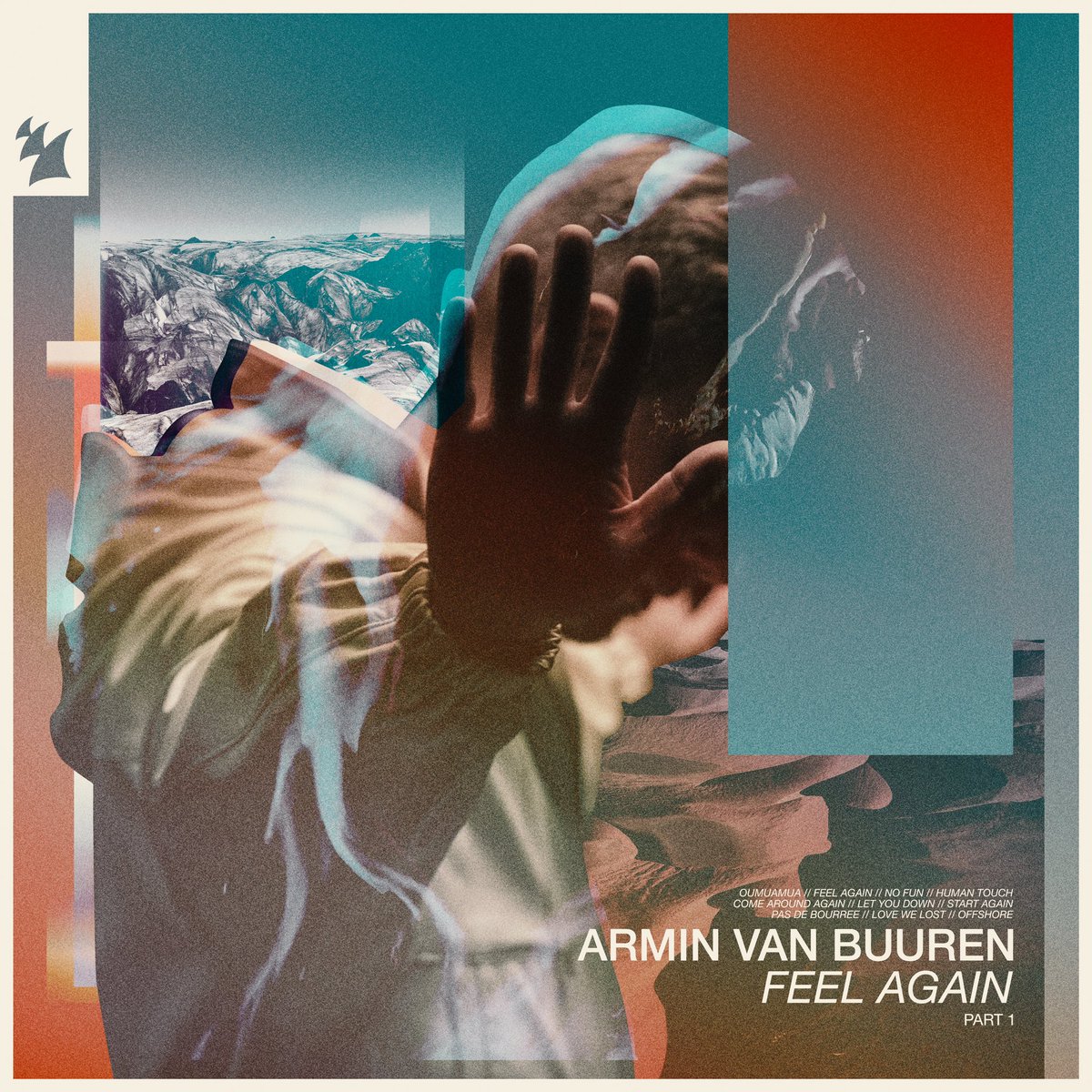 ArminFrance's tweet image. 🚨 Armin van Buuren - Feel Again Album Part 1/3 

👉 6 past tracks : No Fun / Human Touch / Come Around Again / Let You Down / Love We Lost / Offshore

👉 4 new tracks : Feel Again / Oumuamua / Start Again / Pas de Bourree 

⏳ Release : 10/06/2022