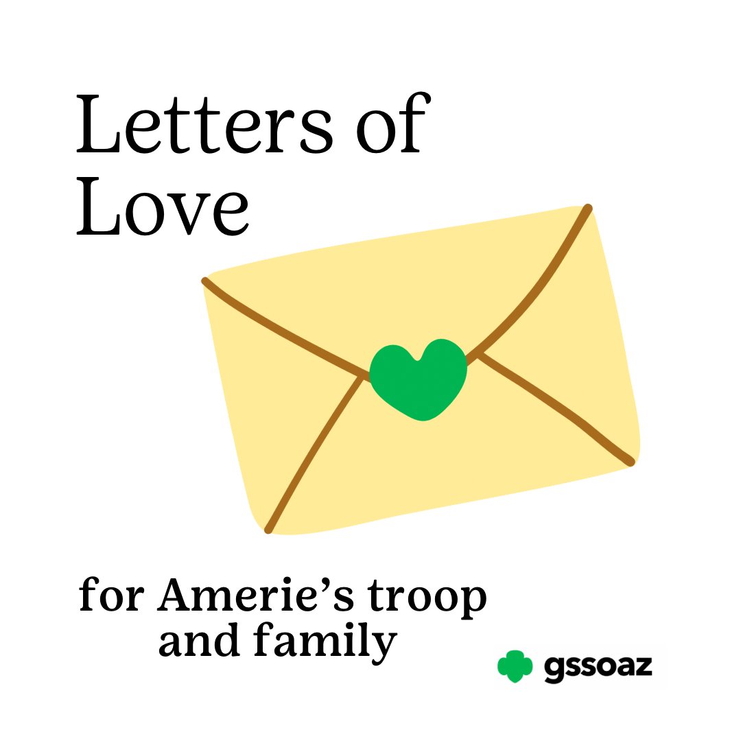 Letters of Love for Amerie’s troop and family can be mailed to the Sally Cheever Girl Scout Leadership Center at 811 N Coker Loop, San Antonio, 78216. 💚