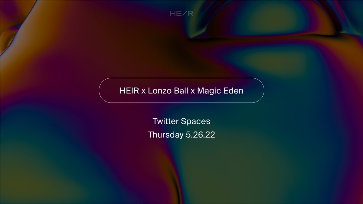 Heir_Company's tweet image. HEIR family! Lonzo Ball (@ZO2_) will be joining us today on an HEIR x @MagicEden Twitter Spaces co-hosted by @DrHollywood at 4:45PM PST. #WEB23