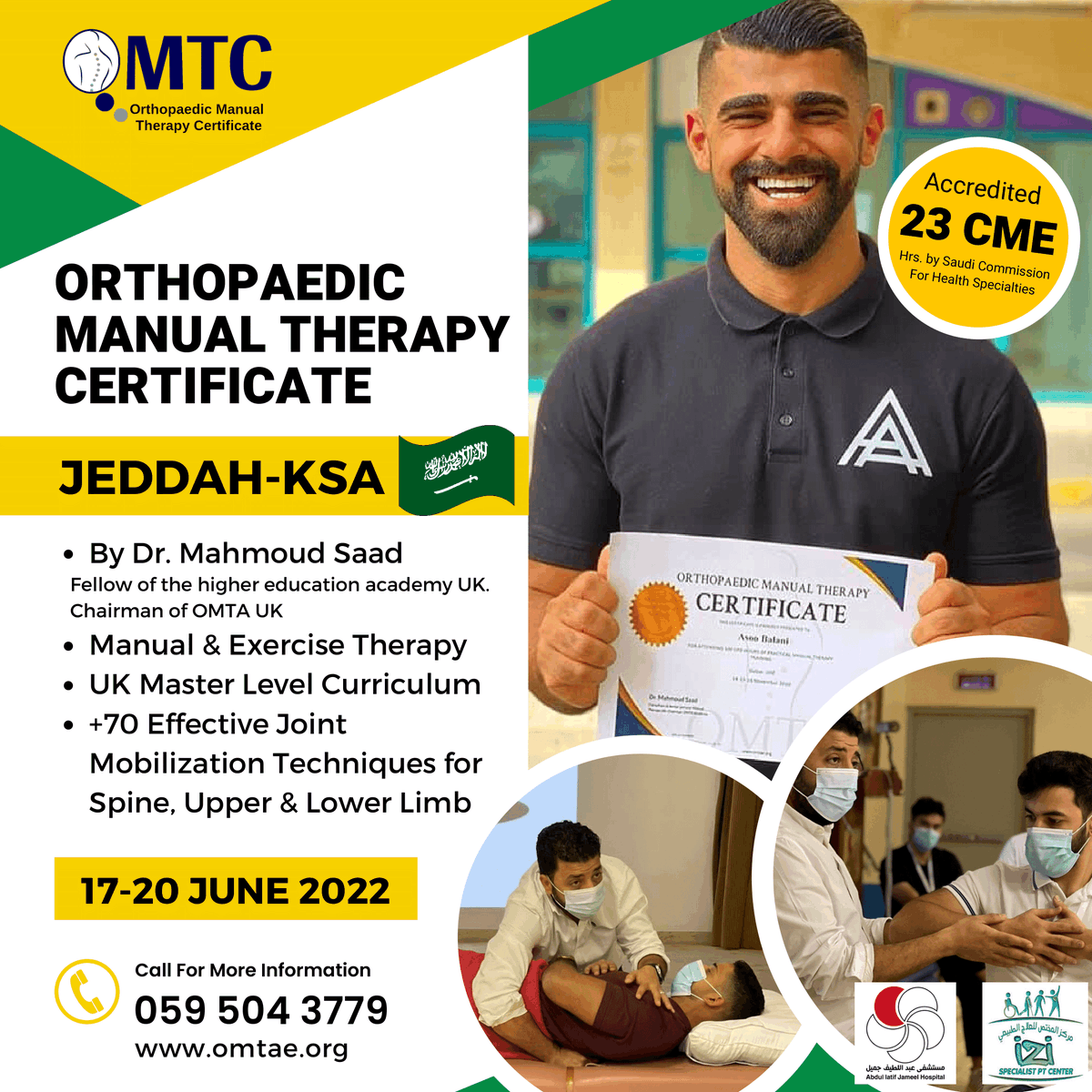 OMTA_Education's tweet photo. Orthopaedic Manual Therapy Certificate بالمملكة 
 العربية السعودية - جدة 
يتضمن البرنامج تطبيق اكثر من ١٢٠ تكنيك عملي لمشاكل العمود الفقري والمفاصل بحرفيه و كيفيه وأسباب وتوقيت استخدامهاوتطبيقها علي مرضي حقيقين 
📲 059 504 3779
https://t.co/9nxv5yHq9q 
#OMTC @PRIMEPHYSIOUK https://t.co/UAFir8VFKu