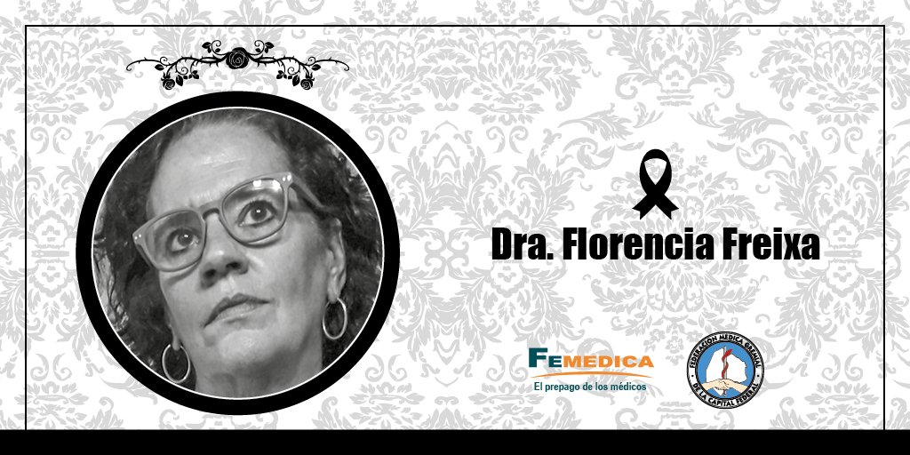 Femecap's tweet photo. 📌Lamentamos el fallecimiento de la Dra. Florencia Freixa, miembro de la Junta Electoral de la #Femeca y directora médica de los Policonsultorios de #Femedica
✅ Gran compañera y amiga. Acompañamos en este triste momento a todos sus allegados
✅ Hasta siempre Flor 🌹 Q.E.P.D. https://t.co/laT0o9Fdab