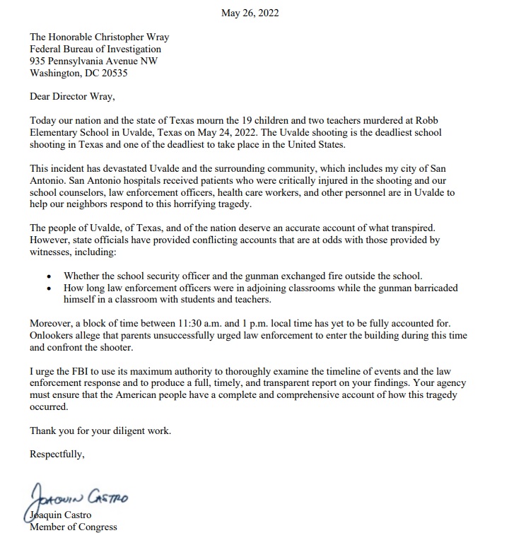 Citing 'conflicting accounts', Rep Joaquin Castro (D-TX) requests FBI investigation into timeline of events in #uvaldetexas 

Letter:  'conflicting accounts that are at odds with those provided by witnesses'