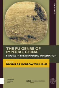 {Blogpost} Nicholas Morrow Williams on The Fu Genre of Imperial China by <a href="/quasiphantasmal/">Nick Williams</a> arc-humanities.org/blog/2020/01/1…