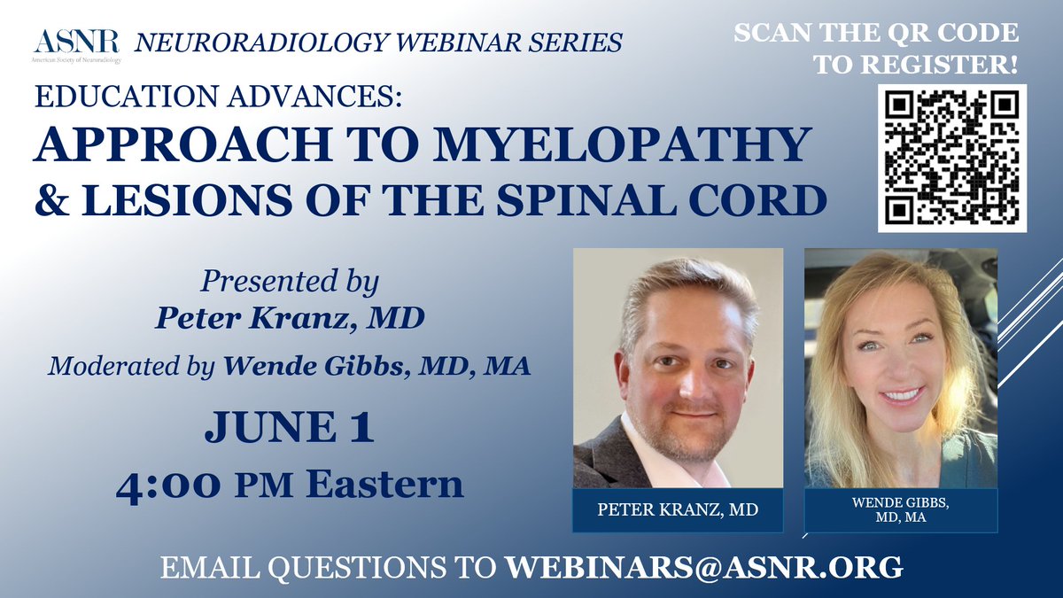 TheASNR's tweet photo. Join us June 1 at 4:00 pm EDT for our next free #ASNR webinar: Education Advances: Approach to Myelopathy &amp; Lesions of the Spinal Cord. Get all of the details and register now: https://t.co/JIAaewdxtl.
#Neurorad #Neuroradiology #MedEd #RadRes https://t.co/EOeqV5Ro94