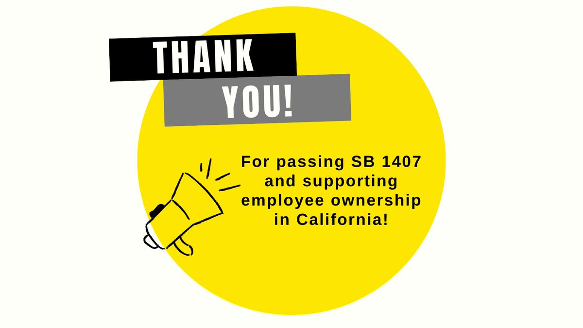 EXCITING NEWS: #SB1407, the CA Employee Ownership Act, has passed out of the CA Senate with unanimous support🥳 We are so thankful to <a href="/JoshBeckerSV/">Josh Becker</a> for his amazing leadership, and to all Senators for their support! This is a win for workers, small businesses, and local economies!