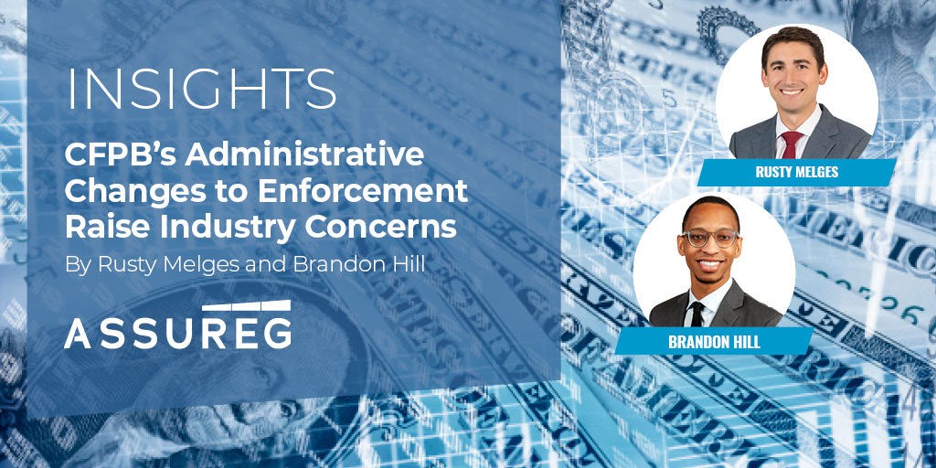 Assureg1's tweet photo. "CFPB’s Administrative Changes to Enforcement Raise Industry Concerns" — Read the latest insights from Rusty Melges and Brandon Hill: https://t.co/F3UNnhJwNC #CFPB #regulatory #risk #consumerfinance https://t.co/GsvJDCEOFV