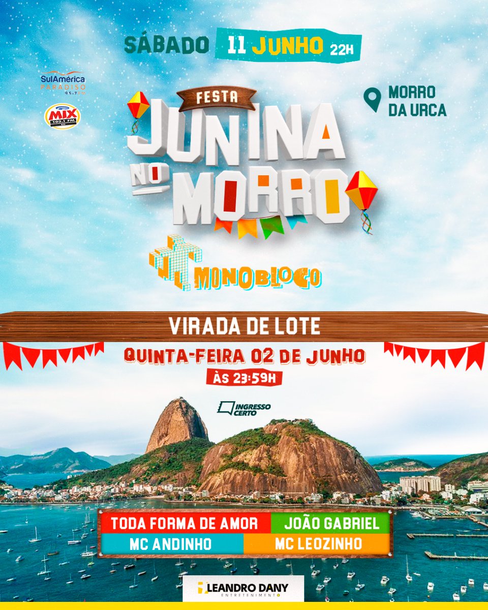 RioPromove's tweet photo. 🤹‍♂️ *FESTA JUNINA* 
📆 *Data:11Jun  22h*
🈴  *Morro da Urca
⚠️ *VIRADA DE 𝐃𝐎 LOTE DIA 02.06

*Atrações*
▪️#Monobloco 
▪️#JoaoGabriel
▪️#McLeozinho
▪️#McAndinho
▪️#TodaFormadeAmor

🎟 *COMPRE AQUI*
https://t.co/vBTG2CF6B9

➥ CÓDIGO : EUVOU (Letras Maiúsculas https://t.co/sXDqRZLhfg