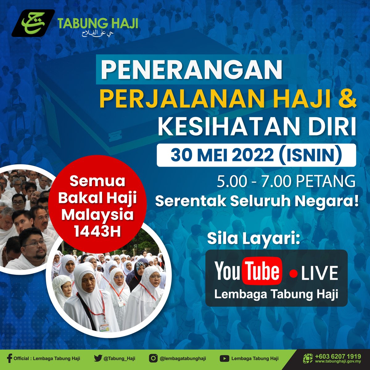 Tabung_Haji's tweet photo. 📢 Perhatian kepada Semua Bakal Haji Malaysia 1443H/2022M 📢
Saksikan Siaran Langsung Penerangan Perjalanan Haji dan Kesihatan Diri di YouTube Rasmi Lembaga Tabung Haji (LembagaTabungHajiOfficial)

30 Mei 2022 | Isnin 
5:00 - 7:00 petang 
Serentak di seluruh negara 🇲🇾
#tabunghaji https://t.co/FK9dFkjV1f