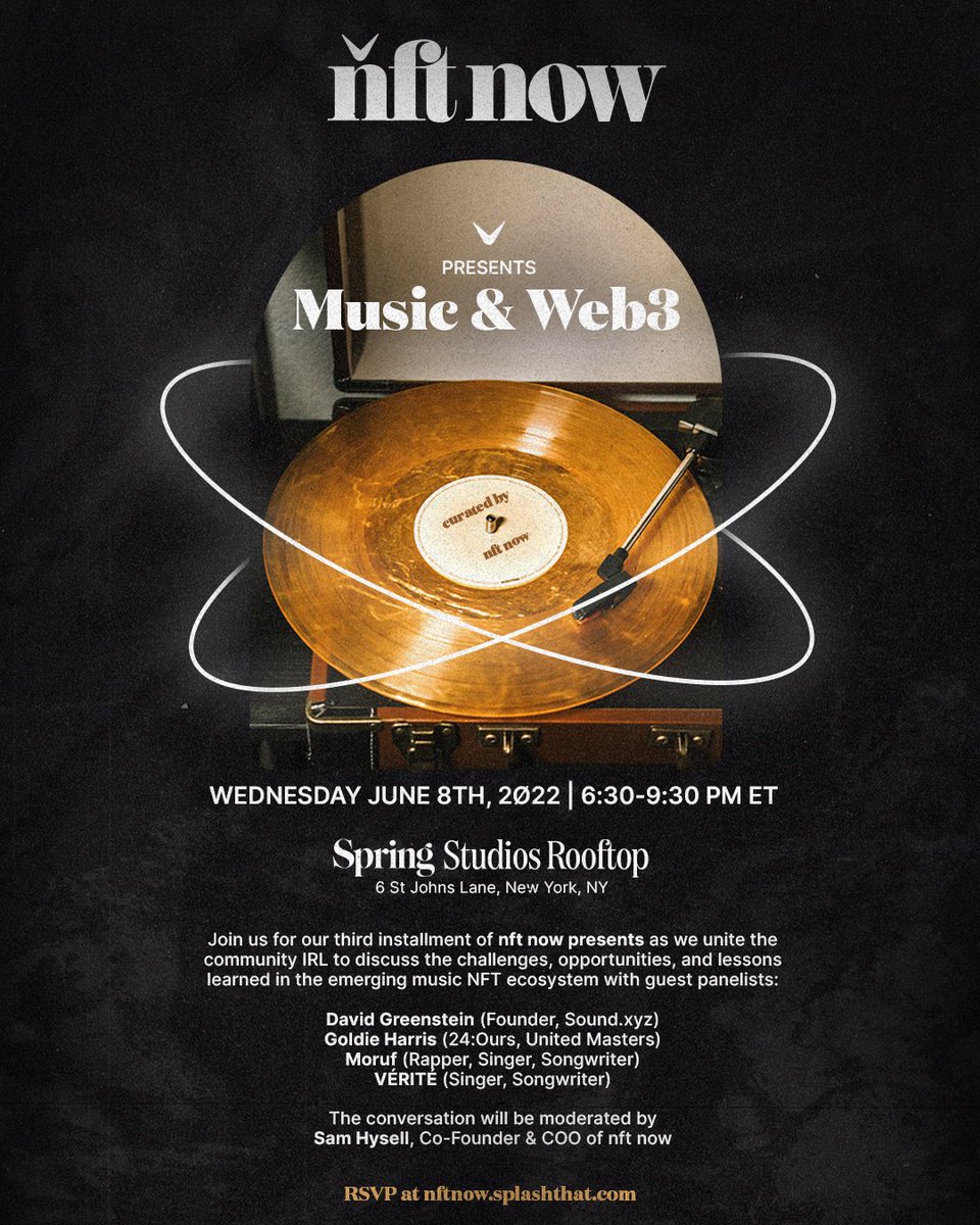 Join us for our third installment of nft now presents: Music &amp; Web3 on June 8 in NYC.

Guest panelists:
- <a href="/dgreenstein1/">David Greenstein</a> of <a href="/soundxyz_/">sound.xyz (🎧,🎧)</a>
- <a href="/MoRuf88/">MoRuf</a> (rapper/singer/songwriter)
- <a href="/Verite/">VÉRITÉ</a> (singer/songwriter)
- <a href="/byGoldieHarris/">goldie harris ⚡️</a> (24:Ours, United Masters)

RSVP:
nftnow.splashthat.com