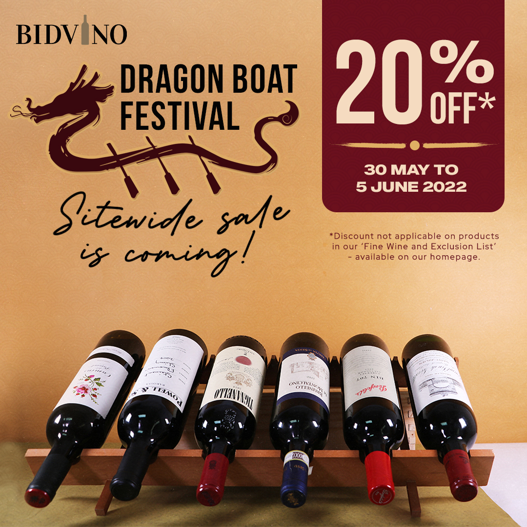 Are you ready for this year's Dragon Boat Festival? Enjoy 20% OFF on our Dragon Boat Festival Sitewide Sale starting 30 May to 5 June 2022. Add your favourite wines, champagnes, and spirits to cart now at Bidvino.com!
