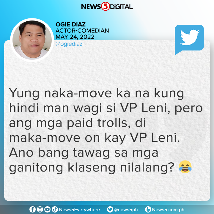 News5PH's tweet photo. "MGA PAID TROLLS, 'DI MAKA-MOVE ON KAY VP LENI"

May patutsada ang actor at komediyante na si Ogie Diaz sa mga trolls na hindi tinatantanan ang pagpuna sa social media updates ni Vice Pres. Leni Robredo at ng kaniyang mga anak. https://t.co/ONrX4T4B3P