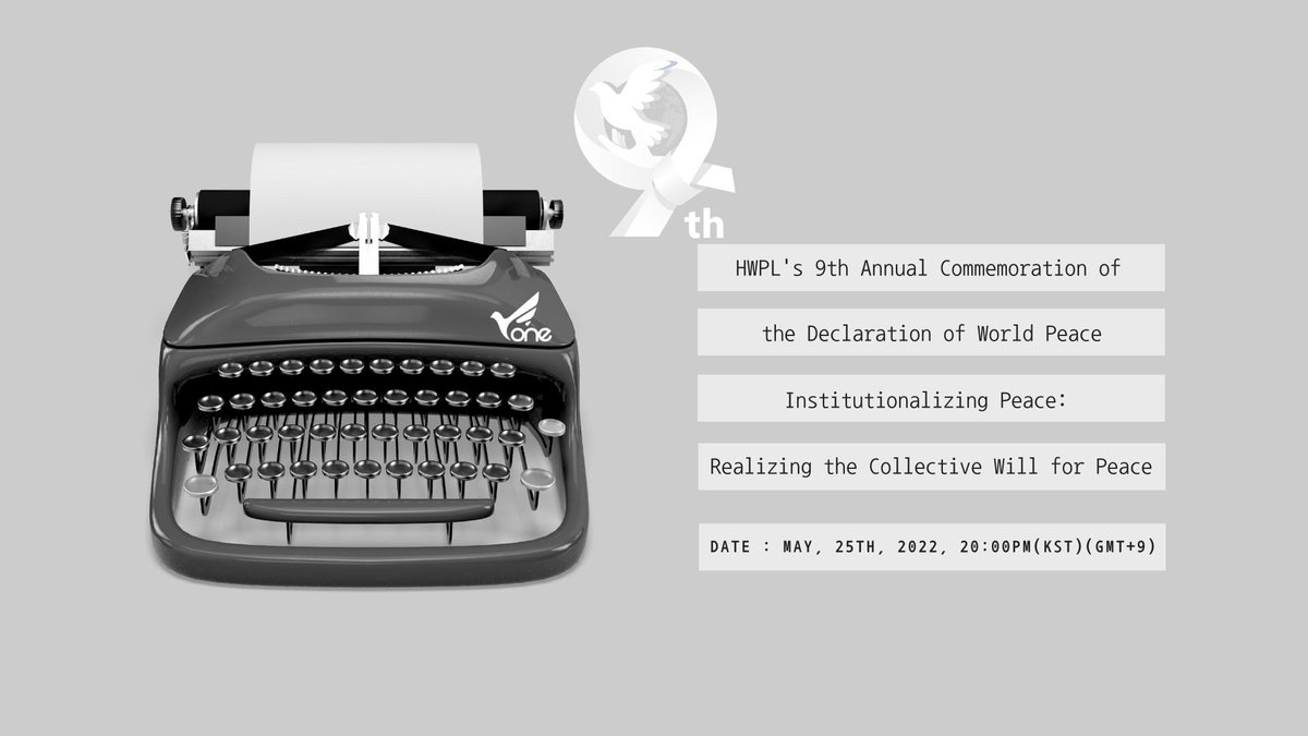 soohhh2's tweet photo. 🕊HWPL's 9th Annual Commemoration of the Declaration of World Peace
Institutionalizing Peace
🌏May,25th,2022,20:00pm(KST)(GMT+9)
🌍https://t.co/2QQOWrJCmT
🌎https://t.co/Qqk9hTifQw
#HWPL #Declaration_WorldPeace #525_9thAnniversary #OnlinePeaceEvent #DPCW #NoWar #Peace #ManheeLee https://t.co/Q4CYAgHVwl