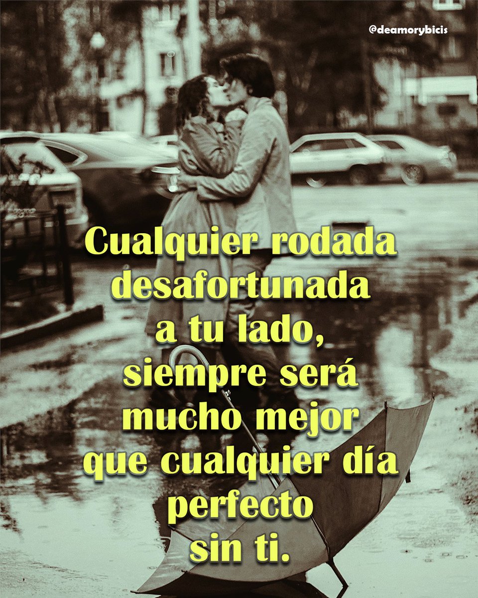 ferfisfer's tweet photo. 💞❣️🚴♂️
Siempre prefiero el peor de los días a tu lado,
que el mejor de ellos sin ti.
🚴♂️❣️💞
#deamorybicis
#RodandoJuntos
#JuntosSomosMásFuertes https://t.co/nncgleVlAQ