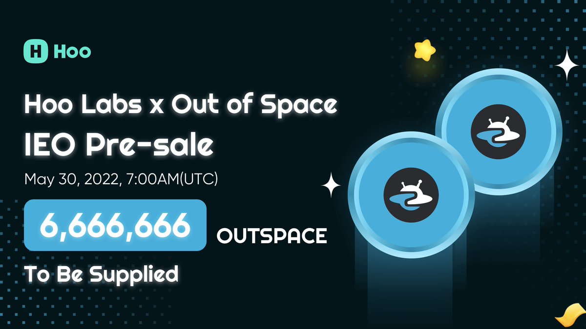 Hoo_exchange's tweet image. #OUTSPACE @outspaceio Listing on Hoo Launchpad🚀

#IEO TOKEN SUPPLY: 6,666,666 #OUTSPACE🥰

✋Sale Price: 0.0075 USDT
⏰IEO Start Time: May 30, 7:00AM (UTC)
🥰Requirement: Users who hold $HOO
🤓Read the Details: help.hoorhi.shop/hc/en-us/artic…

#IEO #ICO #OUTSPACE #Launchpad #Crypto