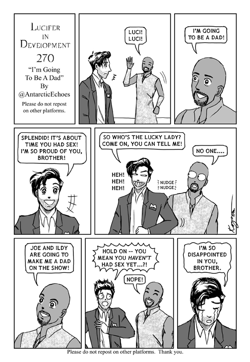 Happy Friday, everyone! Here is #LuciferInDevelopmentComics no. 270! Dorky Luci is thrilled when Amenadiel tells him he's going to be a dad! 😅😅😅 Enjoy! 💖💖💖💖💖
<a href="/Henderson_Joe/">Joe Henderson</a> <a href="/Ildymojo/">Ildy Modrovich</a> <a href="/tomellis17/">tom ellis</a> <a href="/dbwofficial/">DB Woodside</a> <a href="/Aimee_Garcia/">Aimee Garcia</a> #LuciferNetflix
