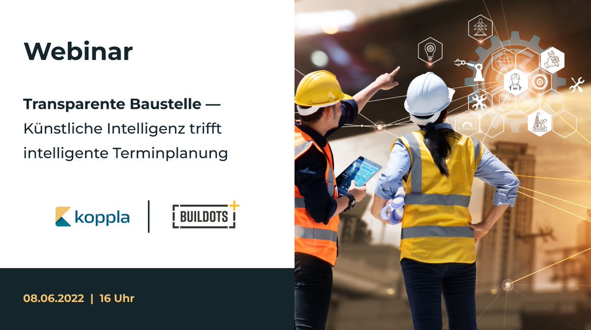 ‼️SAVE THE DATE‼️

On June 8th, 2022 at 4 pm we will hold our next webinar with <a href="/buildots/">Buildots</a> 🤩🎉
Sign up here⤵️
content.koppla.de/webinar