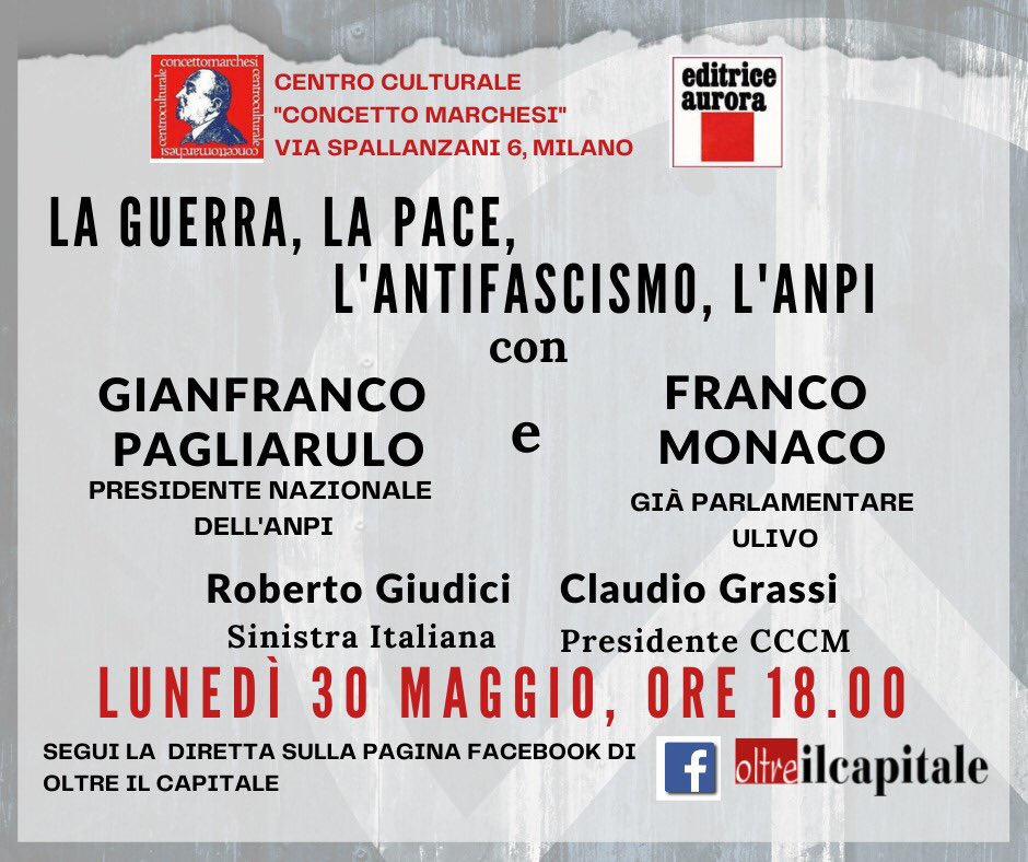 claudiograssi's tweet photo. Lunedì 30 maggio parliamo di #guerra, #Resistenza, #Anpi. Con @GianfrancoPag11. Lo facciamo lunedì alle 18 in via Spallanzani 6 a Milano. Se non puoi venire segui la diretta sulla pagina di @capitale_il https://t.co/jEmpH3MF81