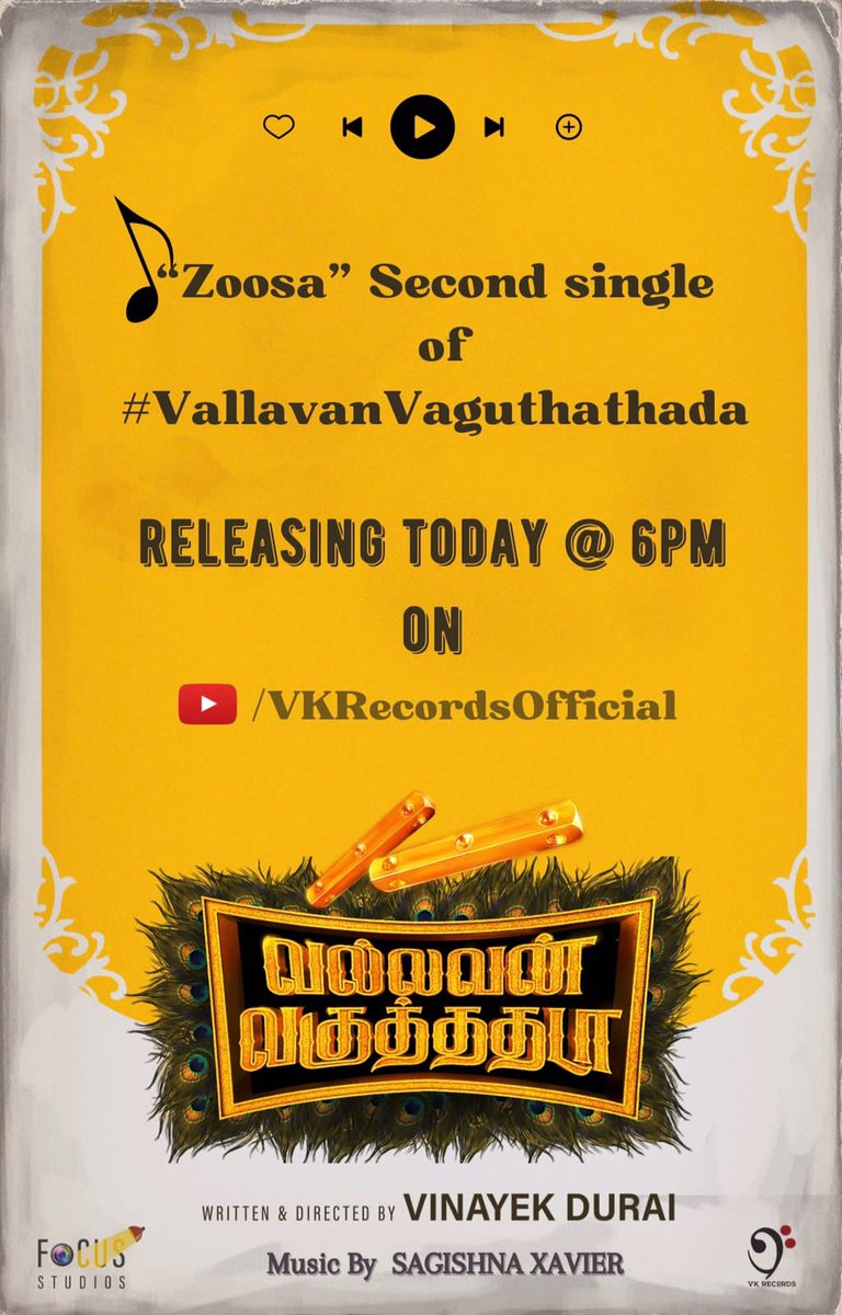 #VallavanVaguthathada 2nd Single #Zoosa to be released by 6PM Today

💰 &amp; 🙌 by <a href="/vinayek_here/">VinayekDurai</a> <a href="/focusstudiospr1/">focusstudiosproduction</a> 
🎼 <a href="/x_sagishna/">Sagishna Xavier</a>
🎥 Karthik Nallamuthu

🌟ing Tej CharanRaj <a href="/AananyaMani/">Aananya Mani</a> @ivikramadhitya #ReginRose, Swathi krishnan, RajeshBalachandiran

<a href="/teamaimpr/">AIM PRO</a> <a href="/vkrecordsoffl/">VK Records</a>
