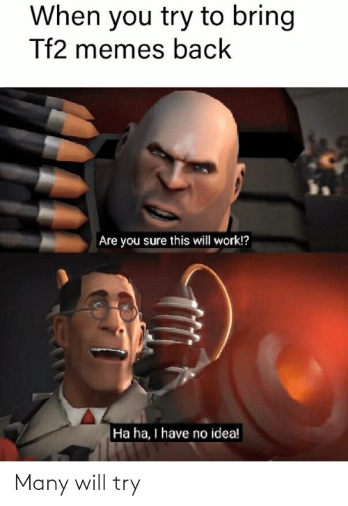 ThatKonk's tweet photo. #savetf2 https://t.co/6ZWDNRqklS