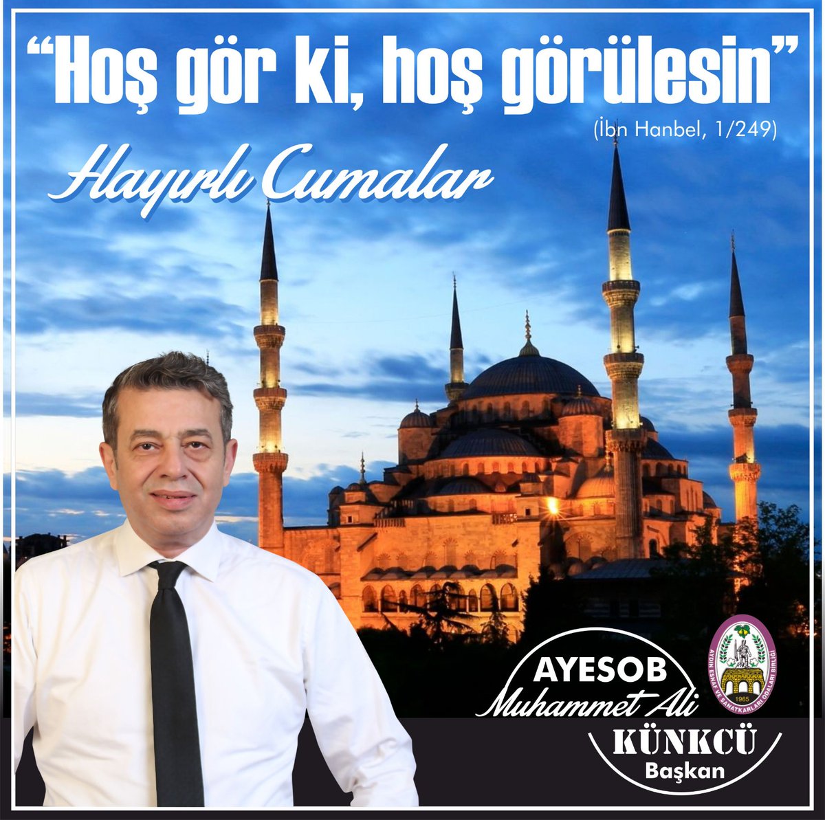 “Hoş gör ki, hoş görülesin” (İbn Hanbel, 1/249) Hayırlı Cumalar