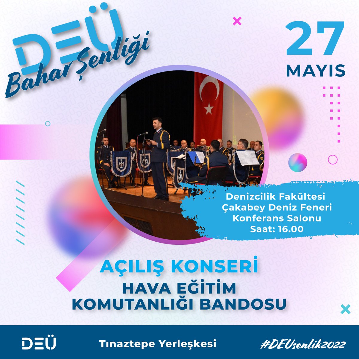 Beklenen gün geldi 🎉 #universitemDEU Bahar Şenliği bugün saat 16.00'da Hava Eğitim Komutanlığı Bandosu'nun çok özel konseri ile başlıyor. Denizcilik Fakültesi Çakabey Deniz Feneri Konferans Salonu'na tüm mensuplarımızı bekliyoruz.