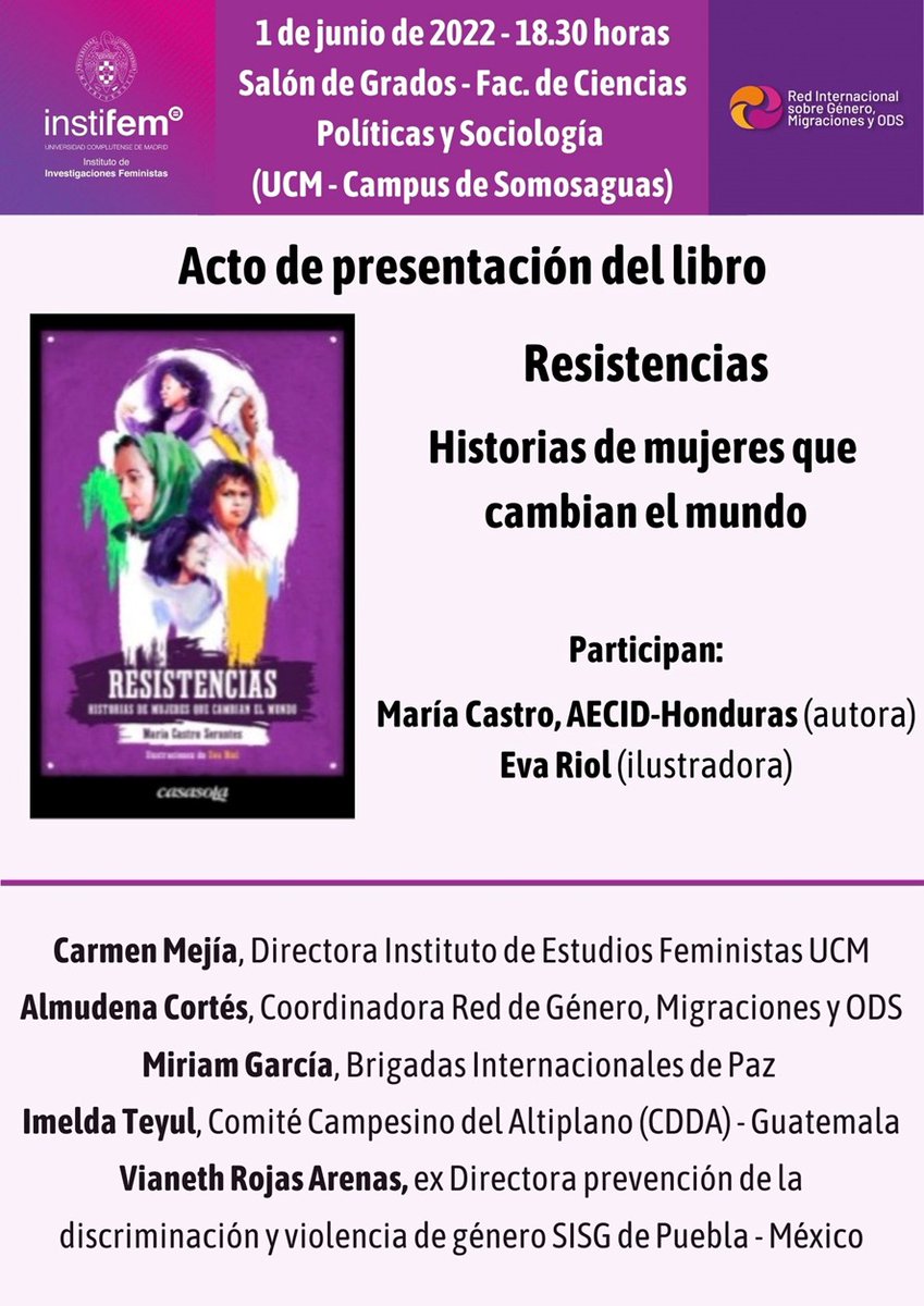 red_genero_migr's tweet photo. PRESENTACIÓN DEL LIBRO:
 “Resistencias. Historias de mujeres que cambian el mundo” de @CastroSerantes ilustrado por Eva Riol. Miér 1 de junio,18.30h. en Salón de Grados, Facultad de CC.PP. y Soc. Campus de Somosaguas,UCM
@AlmudenaCorts
@instifemUCM @Cooperacion_UCM @CCPPySOCUCM https://t.co/WgBToPpvbs