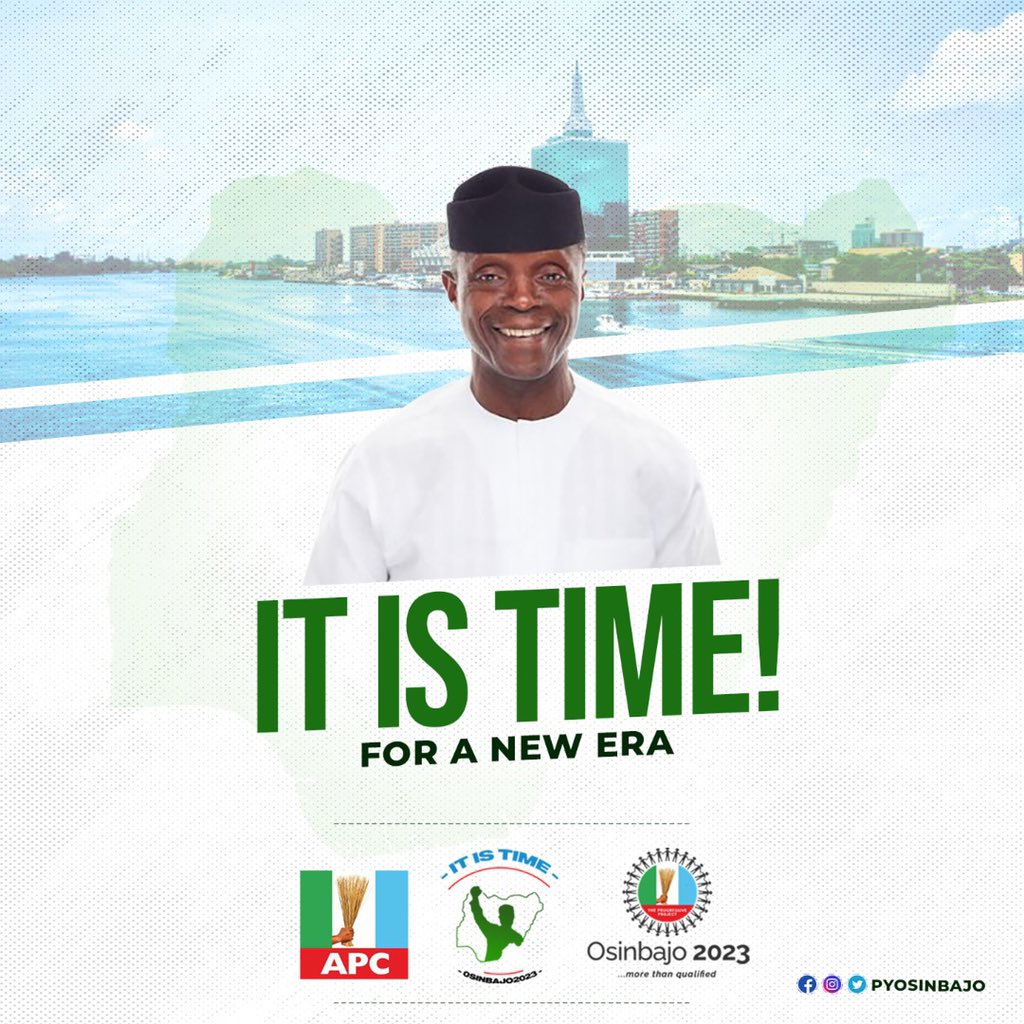 #OsinbajoIsComing because #itistime for #anewera