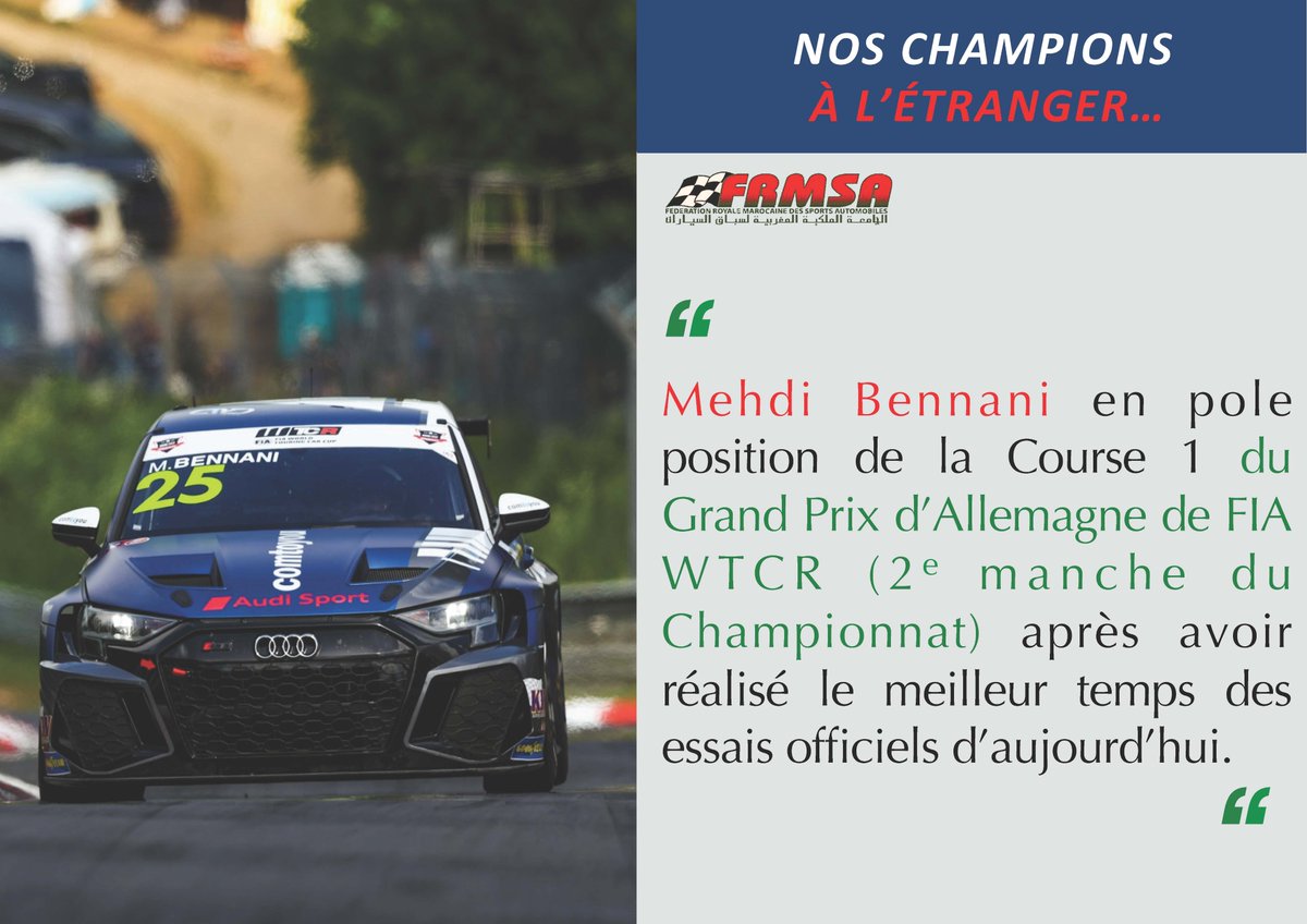 Fédération Royale Marocaine des Sports Automobiles (@frmsaevents) on Twitter photo Congrats <a href="/MBennaniRacing/">Mehdi Bennani</a> who finished in 1st position of the qualifying session of the 2nd round of the @fiawtcr in Germany. Congrats <a href="/MBennaniRacing/">Mehdi Bennani</a> who finished in 1st position of the qualifying session of the 2nd round of the @fiawtcr in Germany.