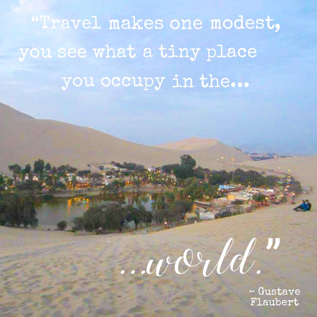 As we travel and meet new people, see new places, and experience new customs, we begin to see the variety of perspectives in all situations. Our views broaden and we see how little we knew previously, even when we thought we knew it all. #perutravel #oasis #sunsetpics #wanderers