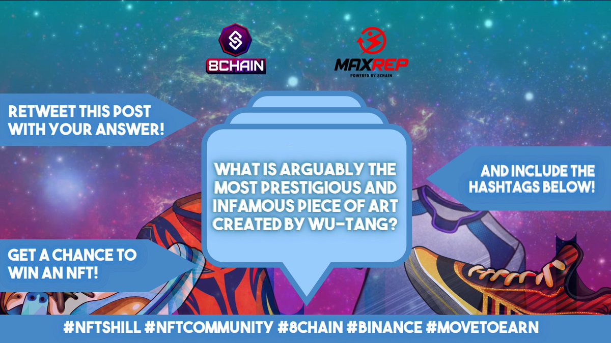 Get a chance to win one of our #NFTs and participate in our #Move2Earn project - #MaxRep 🤞🏻

✅ By retweeting this post with your answer!

✅ and Including the hashtag:

#NFTShill #NFTCommunity #8CHAIN #Binance #MoveToEarn

Join our community in Discord:

discord.io/8CHAIN