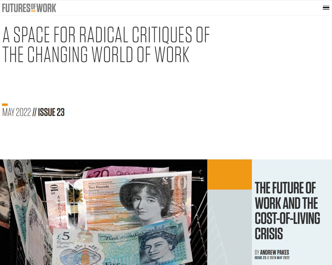 NEW ISSUE:

Articles on cost of living crisis, politics of work, living wage, modern slavery, labour shortages, green transition, Labour Party &amp; more.

Edited by <a href="/fhpitts/">Frederick Harry Pitts</a> &amp; <a href="/huw_dt/">Huw Thomas</a> and feat. <a href="/andrewpakes_/">Andrew Pakes MP</a> <a href="/tom_swing/">Alex J. Wood</a> <a href="/anna_barford/">Anna Barford</a> <a href="/Paul__Sissons/">Paul Sissons</a> &amp; others:

futuresofwork.co.uk