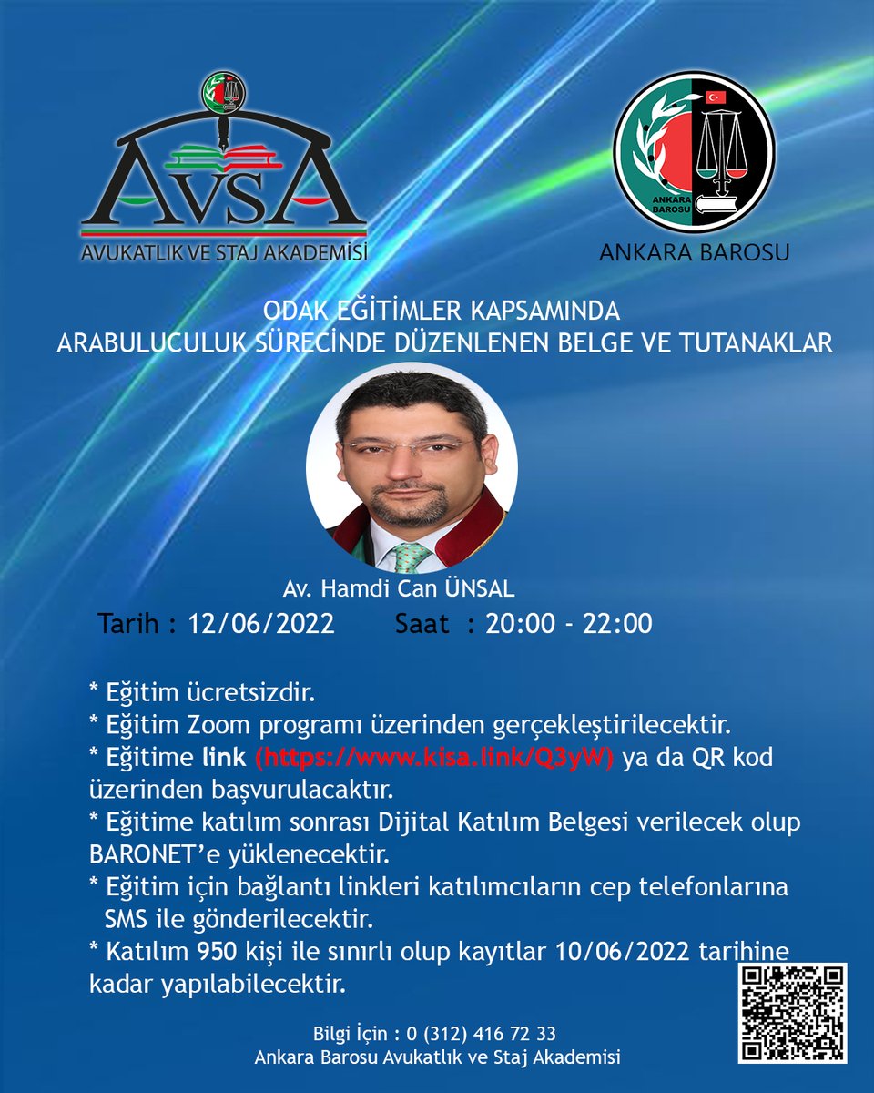 Ankara Barosu AVSA tarafından düzenlenecek olan “Arabuluculuk Sürecinde Düzenlenen Belge ve Tutanaklar” eğitimi 12/06/2022 tarihinde Zoom programı üzerinden gerçekleştirilecektir. Eğitime link (kisa.link/Q3yW) ya da QR kod üzerinden başvurulacaktır.