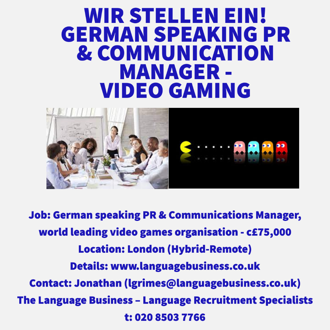 German speaking PR & Communications Manager - Video Gaming & Home EntertainmentLondon languagebusiness.co.uk/jobs/german-sp…
