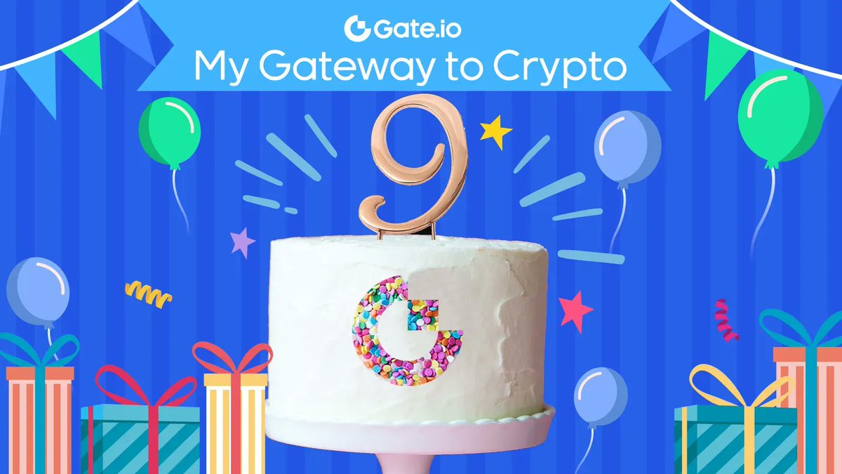 🎊Let's wish #Gateio a Happy Birthday!🎊

#GateioTurns9 #GateioHappyBirthday #HelloGateio