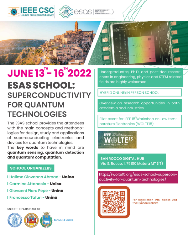 Registration is now open for the Superconductivity for Quantum Technologies School, taking place in Matera, Italy from 13-16 June 2022.  

#quantumsensing #quantumdetection #quantumcomputation