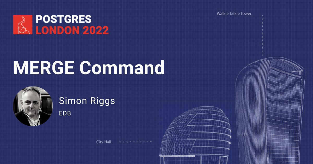 Postgres_London's tweet image. Simon Riggs (Postgres Fellow, EDB) will be speaking at #PostgresLondon 2022 to talk about how, when and why to use the new SQL Standard MERGE command in #PostgreSQL15.
Take a look at the full speaker lineup: okt.to/MZNrhA
#Postgres #Tech #OpenSource
#PGLondon2022